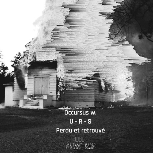 U - R - S - Occursus w. U - R - S  Perdu et retrouvé LLL [15.02.2024]