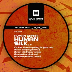 Human Safari - Human Silk (Kaiser Remix)