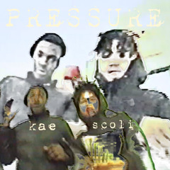 Pressure Ft. KAESHORTI