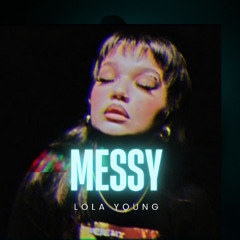 Messy - Lola Young & T Antony (JUNCE Mash)