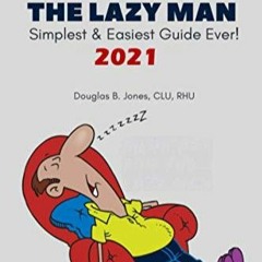 [READ DOWNLOAD] Medicare for the Lazy Man 2022: Simplest & Easiest Guide Ever!