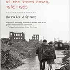 [Access] PDF 🎯 Aftermath: Life in the Fallout of the Third Reich, 1945-1955 by Haral