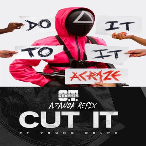 Do It To It Feat. Cherish & Ot Genasis & Acraze (Azanda Refix)