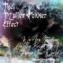 Sleep Disturbance X - We Are Standing On The Brink Of A Strange New World
