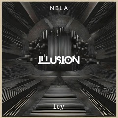 NBLA & Icy - illusion
