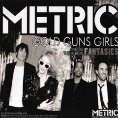 Metric - Gold Guns Girls (Cosmonaut Grechko Version)