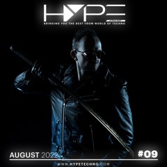 HYPE Techno Podcast | #09 | August 2022