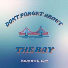 Don't Forget About The Bay Mix