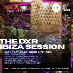 Reiner Liwenc @ DXR Ibiza Session 2022, Ibiza ES (24.09.2022 - ibizaliveradio.com)