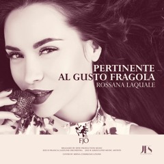 Pertinente, Al Gusto Fragola (feat. Rossana Laquale)