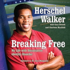 ( KNk ) Breaking Free: My Life with Dissociative Identity Disorder by  Herschel Walker,Andre Teamer,
