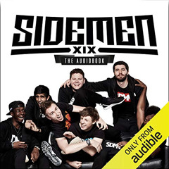 [READ] EBOOK 📝 Sidemen: The Audiobook by  The Sidemen,JJ/KSI,Harry/Wroetoshaw,Simon/