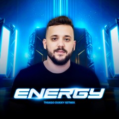 Thiago Dukky - Energy (Setmix)
