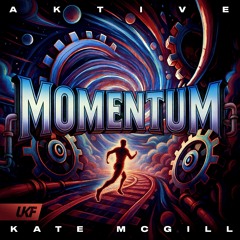 Aktive & Kate McGill - Momentum