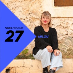 Times Artists Podcast 27 - Milou