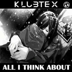 klubtex - all i think about ( Sample )