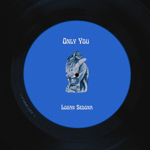 Logan Sedona - Only You
