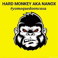 HARD MONKEY AKA NANOX / #YO ME QUEDO EN CASA (BUMPING)