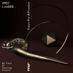 HMOT & low808 - FFAFCAST #20