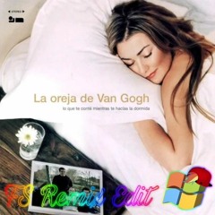 La Oreja de Van Gogh - 20 de Enero (FS 2023 Remix Edit)