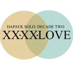 Dapayk Solo "Decade Two: 2020 Love" Album - (Sonderling Berlin 022)