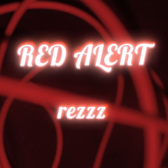 RED ALERT (prod. retz x heyrick x daks9k)