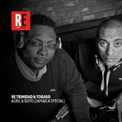RE - Trinidad / Tobago pres. ALRIC & BOYD (Jamaica Special)  @ Radio Electronica