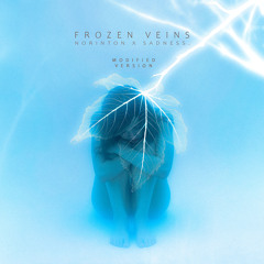 NoRinTon x sadness. - Frozen Veins (Modified)