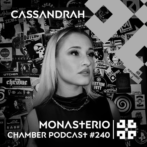 Monasterio Chamber Podcast #240 Cassandrah