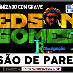 EDSON GOMES - AO VIVO AS MELHORES MÉDIOS PRA PAREDÃO