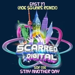 SDF016. East 17 - Stay Another Day (Ade Square remix) *FREE DOWNLOAD*