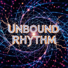Unbound Rhythm
