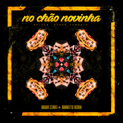 No Chão Novinha - Anitta & Pedro Sampaio (Bruna Strait & Marvitto Remix)