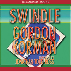 Access EBOOK 🧡 Swindle by  Gordon Korman,Jonathan Todd Ross,Recorded Books [PDF EBOO