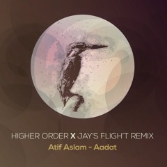 Atif Aslam - Aadat (Techno Remix by Higher Order & Jay's Flight)