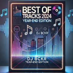 DJ BCKR - Best Of 2O24