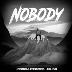 Nobody (Feat. Julisa)