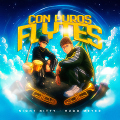 Con Puros Flytes (feat. hugo meyer & deibeatmaker)