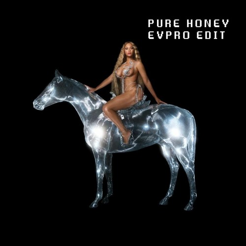 PURE HONEY - BEYONCE - (EVPRO Remix)