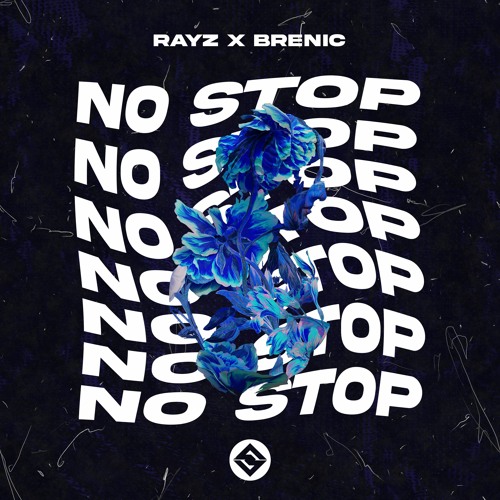Rayz & Brenic - No  Stop [Radio Mix]