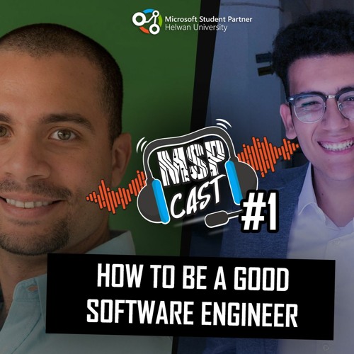 MSPCast #1 How to be a Good Software Engineer with Eng. Ehab Amer