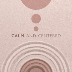 Concentrated Calm