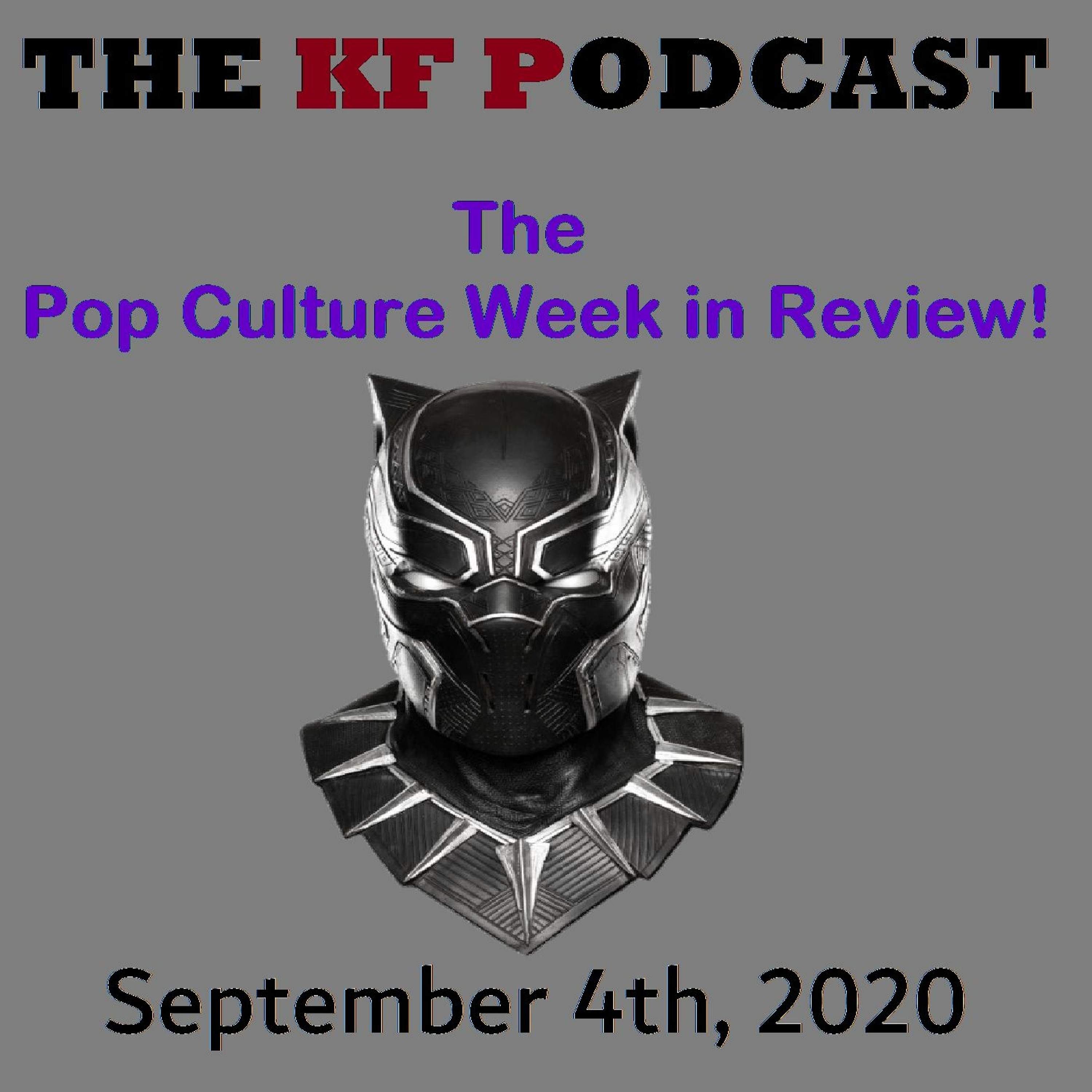 The Pop Culture Week in Review! 09/04/2020...Remembering Chadwick Boseman! episode artwork