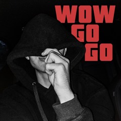 Wow, Go, Go! (Prod. GCD)