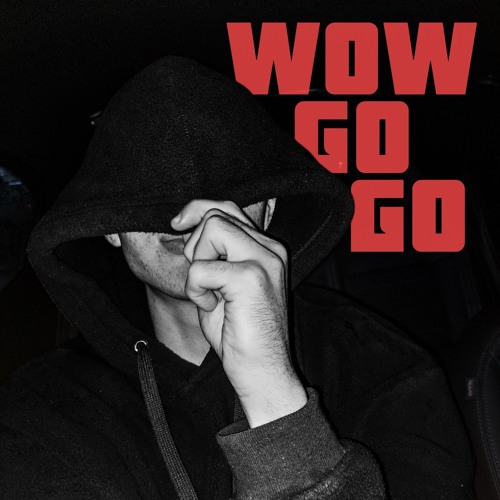 Wow, Go, Go! (Prod. GCD)