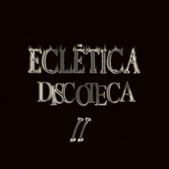 Eclética Discoteca II