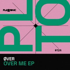 ØVER - Over Me