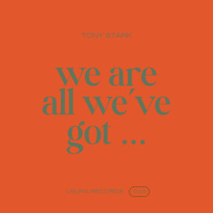 We're All We've Got (Bump & Hustle Mix)