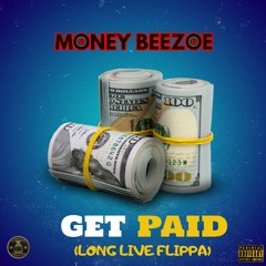 Get Paid (Long Live Flippa)