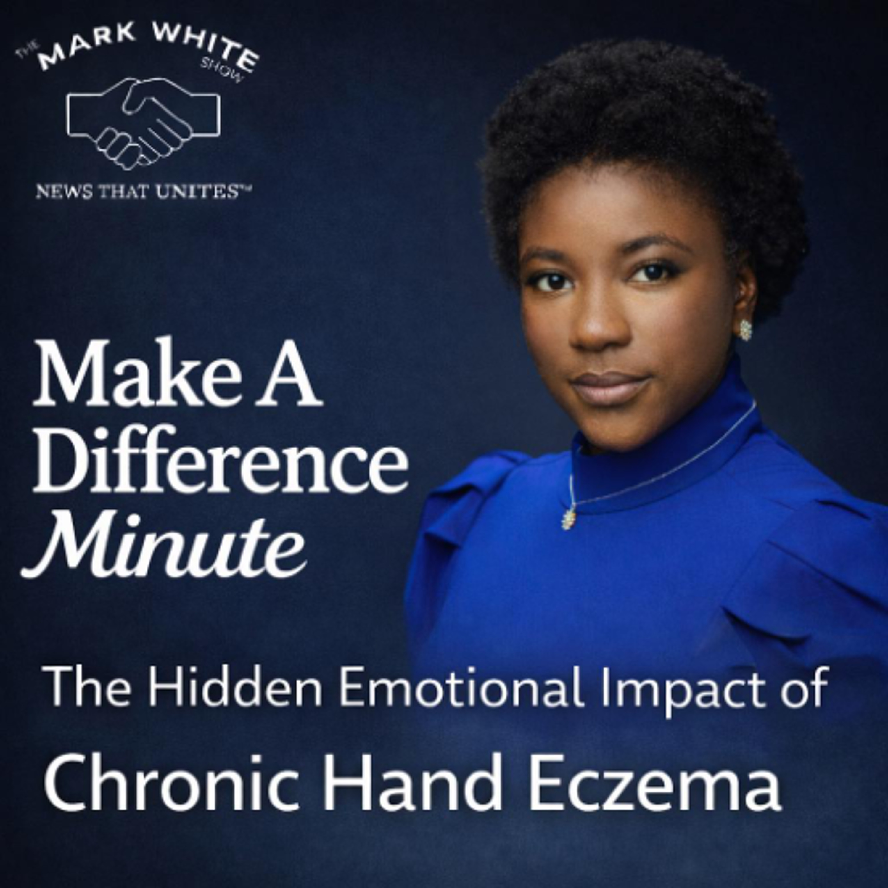 Make A Difference Minute: The Hidden Emotional Impact of Chronic Hand Eczema episode artwork